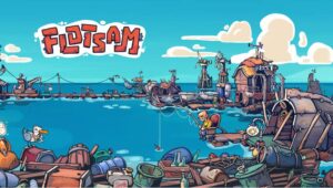 Flotsam Rezension: Ein überraschender Twist im Town Builder Genre