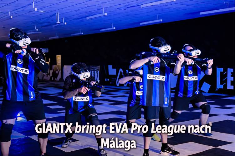 GIANTX bringt die EVA Pro League nach Málaga – Europas innovativste Esports-Liga startet durch