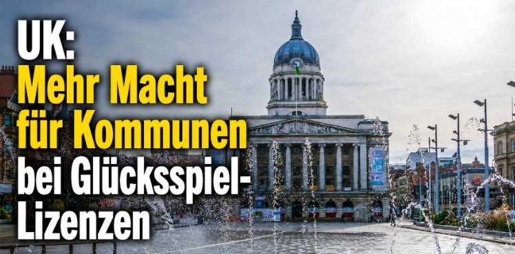 Großbritannien: Neue Befugnisse für Kommunen im Glücksspiel stehen kurz vor dem Gesetz