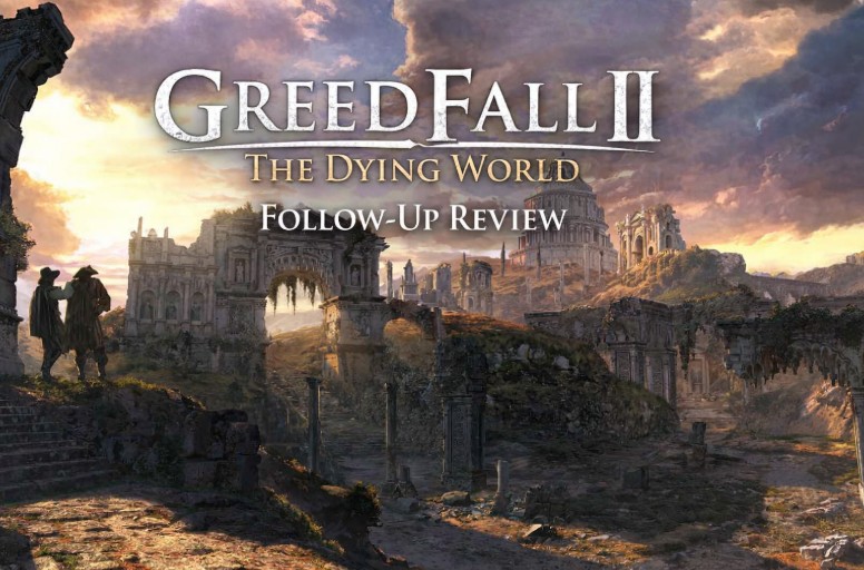 GreedFall 2 im Follow-up – Hat sich meine Meinung geändert?