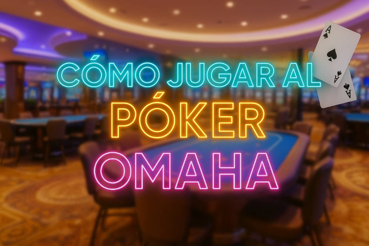 Cómo jugar al póker Omaha: guía completa para usuarios inexpertos en el juego