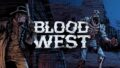 Blood West llega a PS% y Xbox