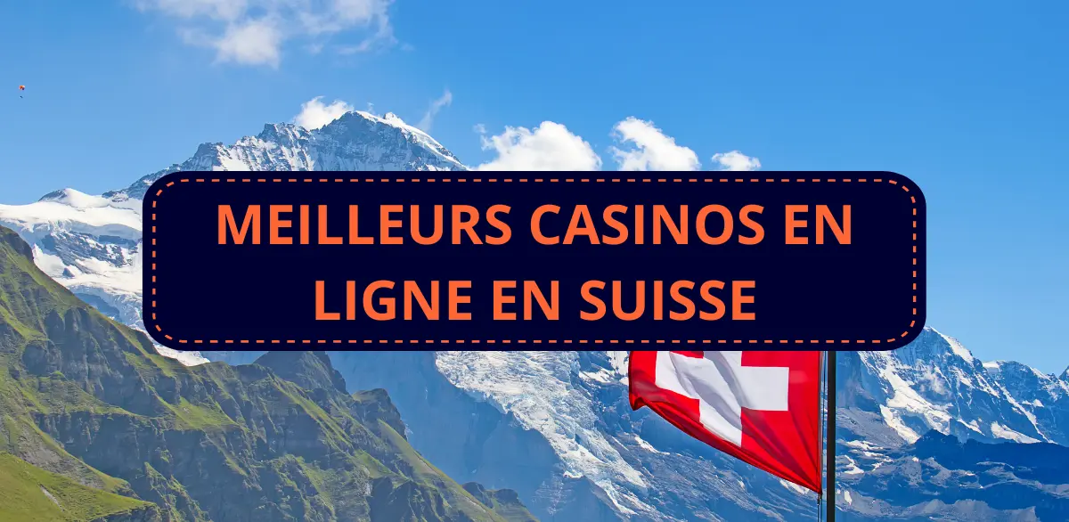 meilleur casino en ligne suisse