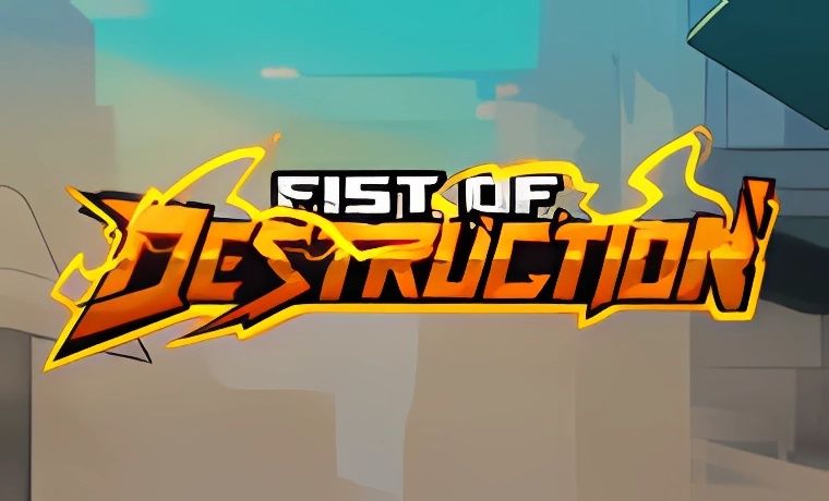 fist of destruction