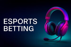 Esports Betting Bookmakers