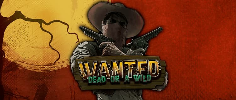 Wanted Dead or a Wild