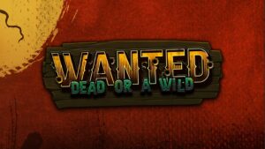 Slot Wanted Dead or a Wild – Análise 2025: Recursos, RTP e Onde Jogar