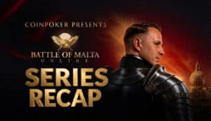 Battle of Malta Online pays out more than $35 million as CoinPoker sets new player record