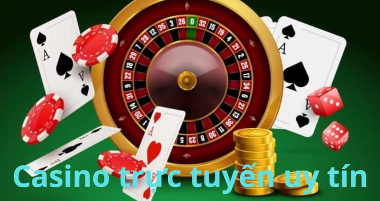 Cập nhật Casino trực tuyến uy tín và tiêu chí đánh giá