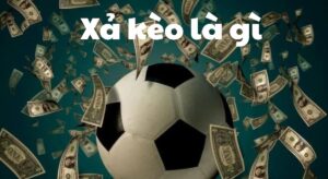 Xả kèo là gì? Khi nào nên xả kèo? Lợi ích và rủi ro